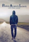 Alec Cedric Xander, People Always Leave